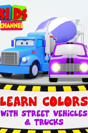Affiche du film Learn Colors With Street Vehicles & Trucks - Kids Channel