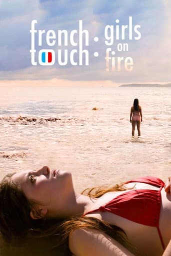 Affiche du film French Touch: Girls on Fire (2019)