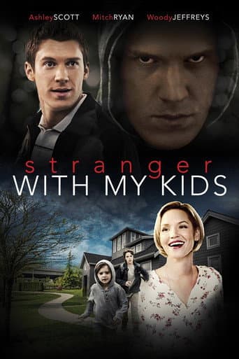 ملصق فيلم A Stranger with My Kids (2017)