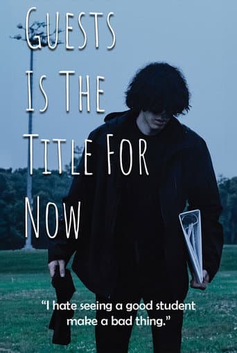 ملصق فيلم Guests Is The Title For Now (2025)