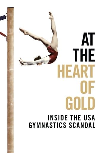 Affiche du film At the Heart of Gold: Inside the USA Gymnastics Scandal (2019)