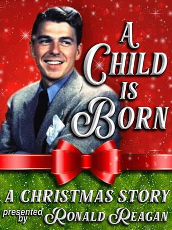ملصق فيلم A Child is Born: A Christmas Story Presented by Ronald Reagan (1956)