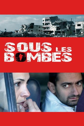 Affiche du film Sous les bombes (2007)