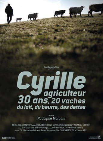 Affiche du film Cyrille, agriculteur, 30 ans, 20 vaches, du lait, du beurre, des dettes (2020)