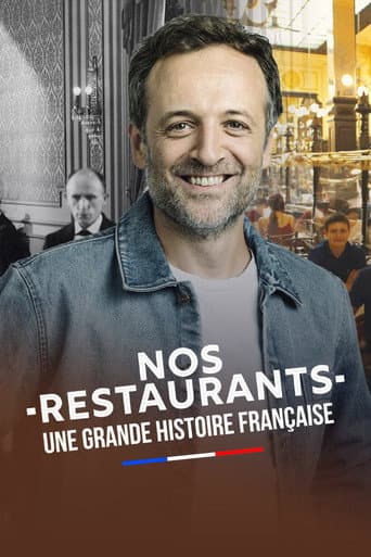 ملصق فيلم Nos restaurants : Une grande histoire française (2023)