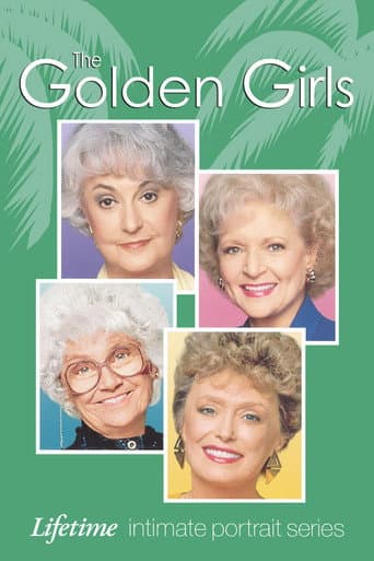 Affiche du film The Golden Girls: Lifetime Intimate Portrait Series (2003)