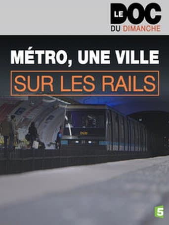 ملصق فيلم Métro, une ville sur les rails (2015)
