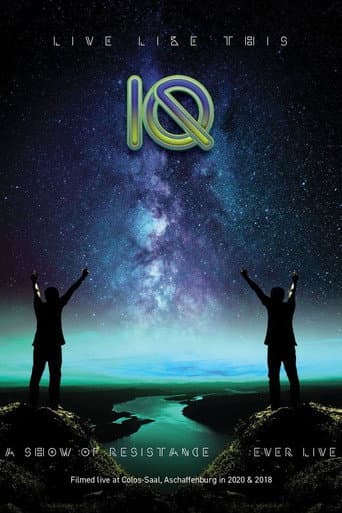 Affiche du film IQ - Live Like This (A Show Of Resistance Ever Live) (2020)