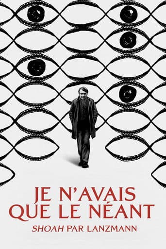 Affiche du film Je n'avais que le néant : "Shoah" par Lanzmann (2025)