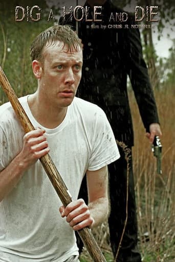 Dig a Hole and Die (2012) movie poster