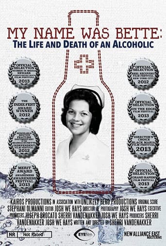 My Name Was Bette: The Life and Death of an Alcoholic (2011) movie poster