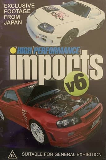 Affiche du film High Performance Imports: Volume 6 (2003)