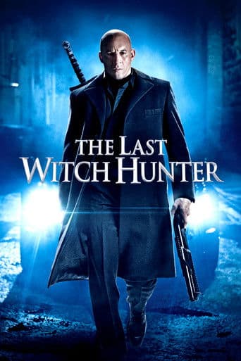 ملصق فيلم The Last Witch Hunter (2015)