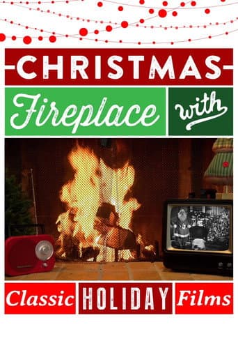 Christmas Fireplace: Yule Log With Classic Holiday Films! movie poster