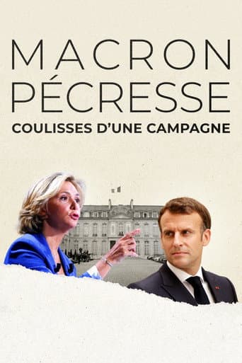 Affiche du film Macron, Pécresse : Coulisses d'une campagne (2022)
