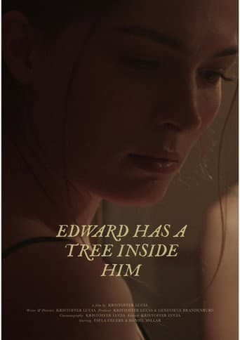 ملصق فيلم Edward Has A Tree Inside Him (2025)