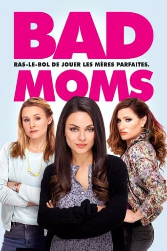 Affiche du film Bad Moms (2016)