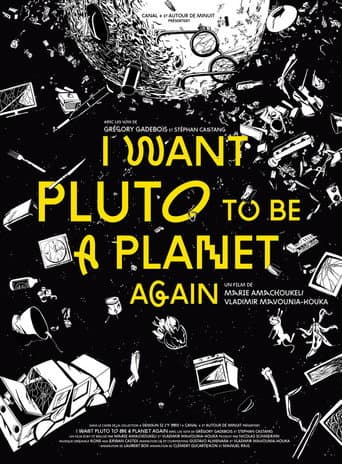 I Want Pluto to Be a Planet Again (2016) movie poster