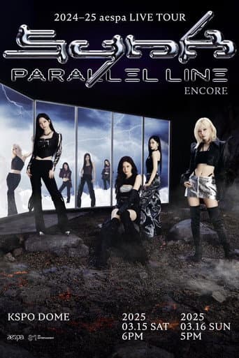 Affiche du film 2024-25 aespa LIVE TOUR – SYNK:PARALLEL LINE – ENCORE (2025)