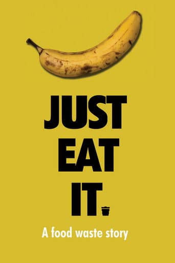 Affiche du film Just Eat It: A Food Waste Story (2014)