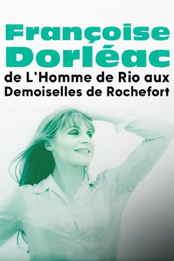 ملصق فيلم Françoise Dorléac, de L'Homme de Rio aux Demoiselles de Rochefort (2021)
