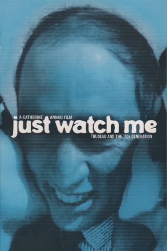 Just Watch Me: Trudeau and the 70's Generation (1999) movie poster