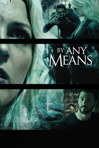 ملصق فيلم By Any Means (2017)