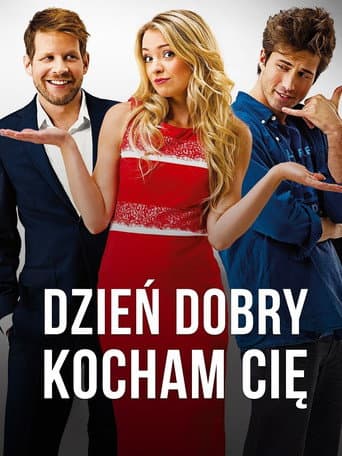 Dzień dobry, kocham cię! (2014) movie poster