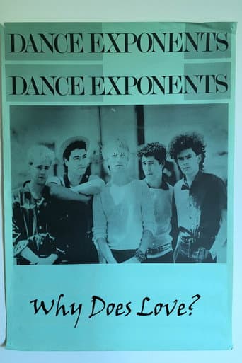 Affiche du film The Dance Exponents: Why Does Love? (2017)