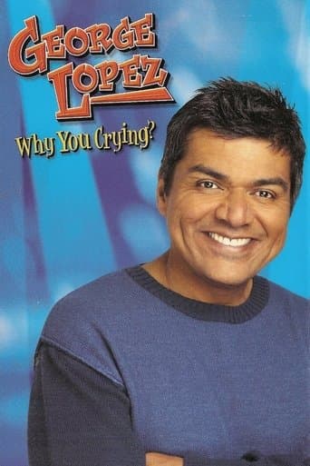 Affiche du film George Lopez: Why You Crying? (2005)