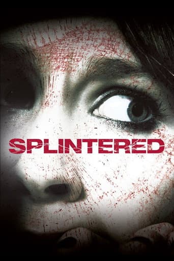 Splintered (2010) movie poster