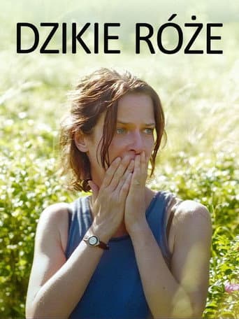 Affiche du film Dzikie róże (2017)