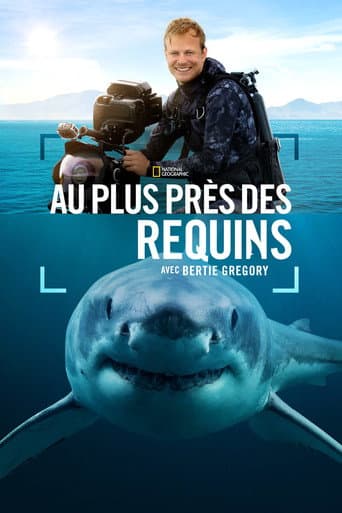 Affiche du film Sharks Up Close with Bertie Gregory (2025)