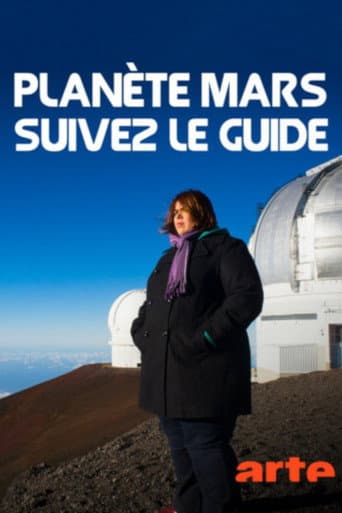 Affiche du film Mars: a Traveller's Guide (2017)