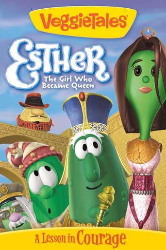 VeggieTales: Esther, The Girl Who Became Queen (2000) movie poster