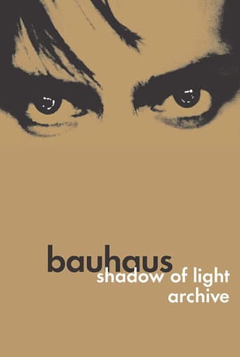 Bauhaus: Shadow of Light & Archive (2005) movie poster