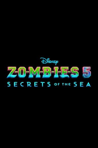 ملصق فيلم Z-O-M-B-I-E-S 5: Secrets of the Sea