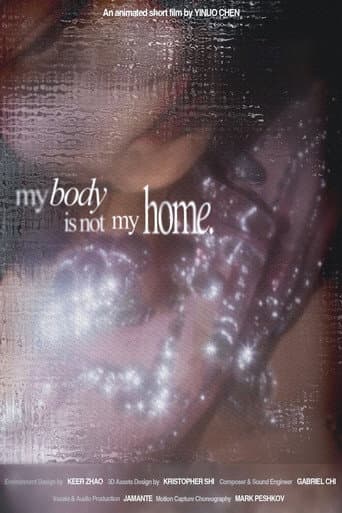 Affiche du film My Body Is Not My Home
