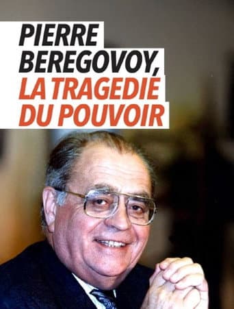 ملصق فيلم Pierre Bérégovoy, la tragédie du pouvoir (2023)