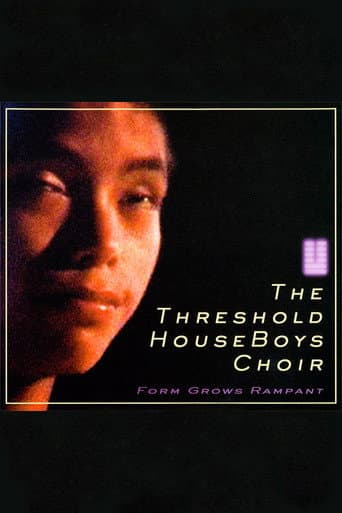 The Threshold HouseBoys Choir: Form Grows Rampant (2007) movie poster