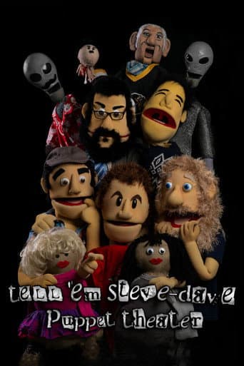 Tell 'em Steve-Dave: Puppet Theater (2013) movie poster