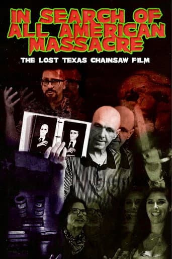 In Search of All American Massacre: The Lost Texas Chainsaw Film (2022) movie poster
