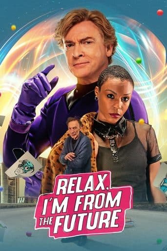 ملصق فيلم Relax, I'm from the Future (2023)