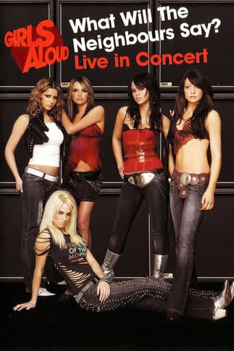 Affiche du film Girls Aloud: What Will the Neighbours Say? Live in Concert (2005)