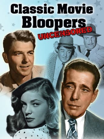 ملصق فيلم Classic Movie Bloopers: Uncensored (2013)