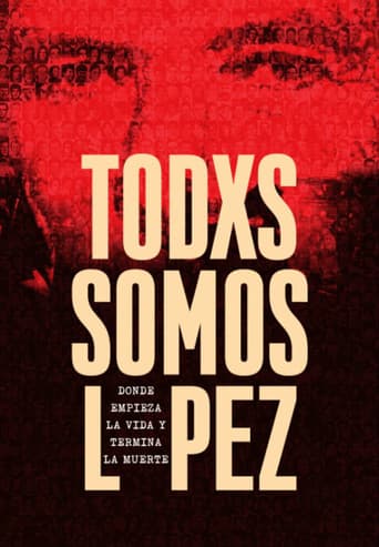 Affiche du film Todxs somos López. Donde empieza la vida y termina la muerte (2017)