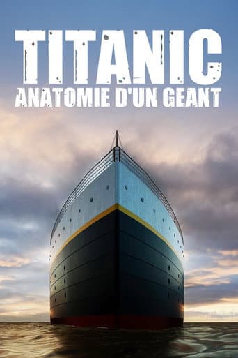 Affiche du film Titanic : anatomie d'un géant (2022)