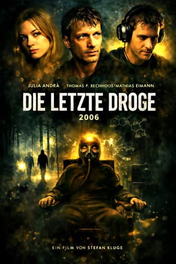 Affiche du film Die Letzte Droge (2006)