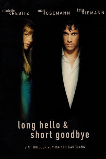 ملصق فيلم Long Hello and Short Goodbye (1999)