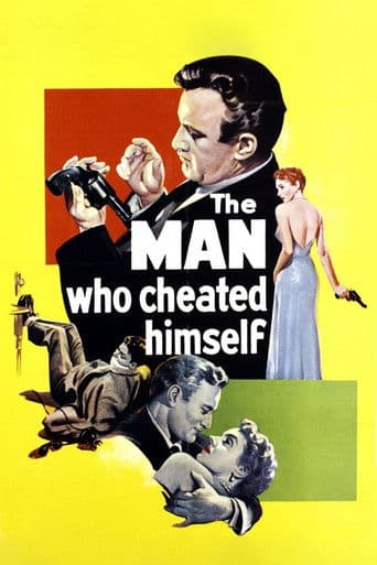 ملصق فيلم The Man Who Cheated Himself (1950)